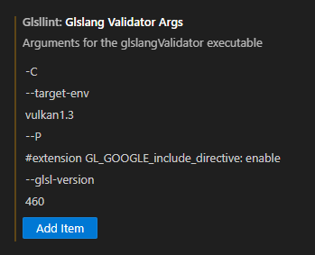 A list of arguments sent to glslangValidator from GLSL Lint&#39;s settings.